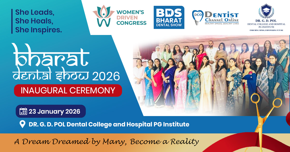 Bharat Dental Show 2026 Inaugural Ceremony | Women-Driven Dental Congress India