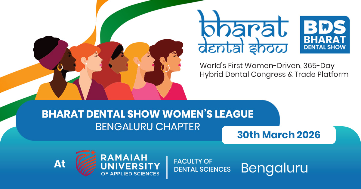 Bharat Dental Show Women’s League Bengaluru Chapter | Give to Gain - Innovative Dentistry