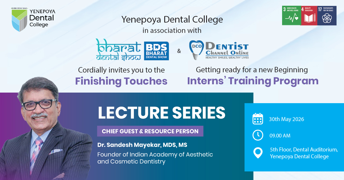 Finishing Touches – Interns Training Program | Lecture Series 2026 | Yenepoya Dental College | Dr. Sandesh Mayekar
